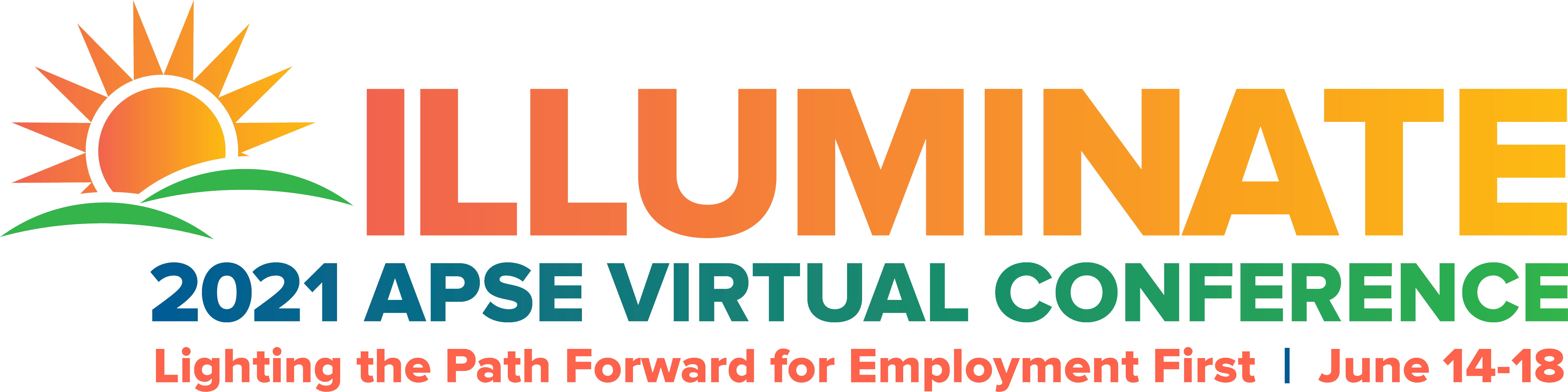 Sun over green hills art. Text: "ILLUMINATE" in an orange gradient. Text: "2021 APSE Virtual Conference: Lighting the Path Forward for Employment First."