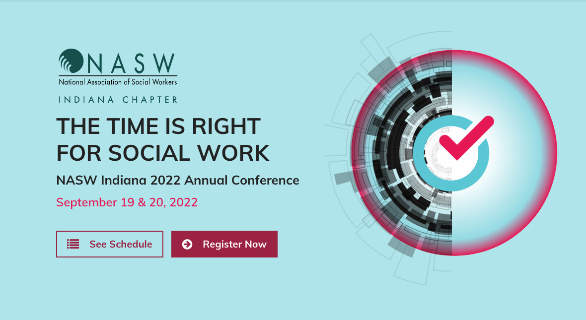 NASW Indiana 2022 Virtual Annual Conference Social Workers Are